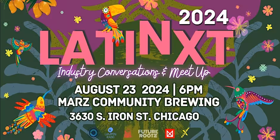 LatiNxt Panel Discussions Marz Community Brewing Co poster 20240823